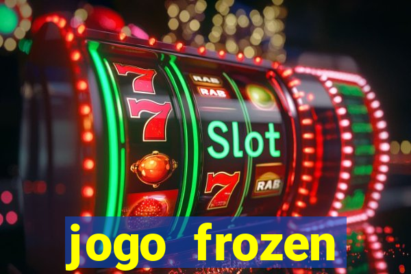 jogo frozen problema em dobro