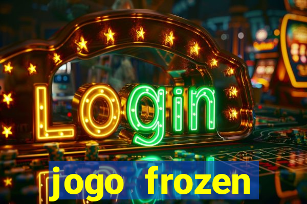 jogo frozen problema em dobro