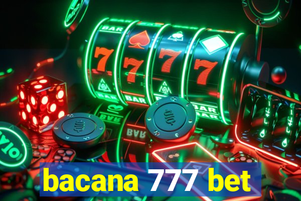 bacana 777 bet