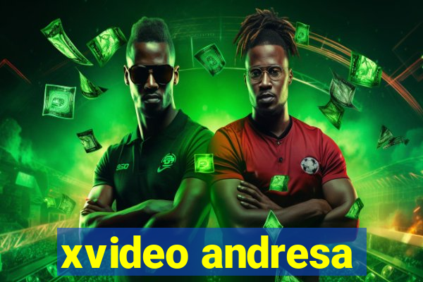 xvideo andresa
