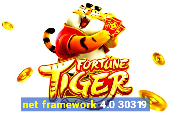 net framework 4.0 30319
