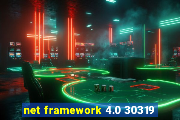 net framework 4.0 30319