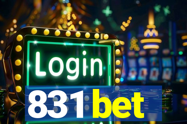 831 bet