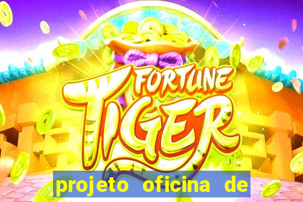 projeto oficina de jogos educativos