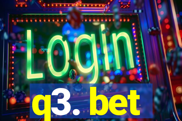 q3. bet