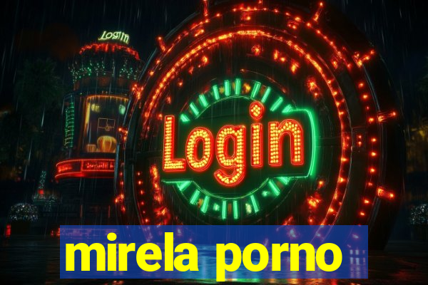 mirela porno