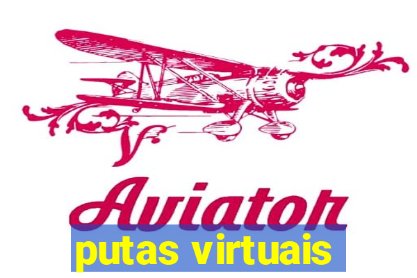 putas virtuais