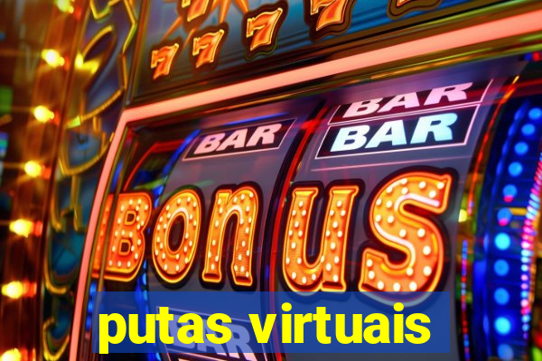 putas virtuais