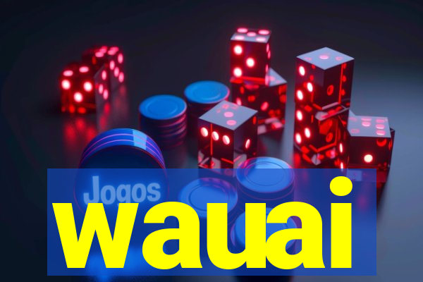 wauai