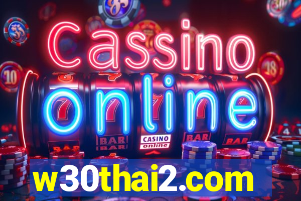w30thai2.com