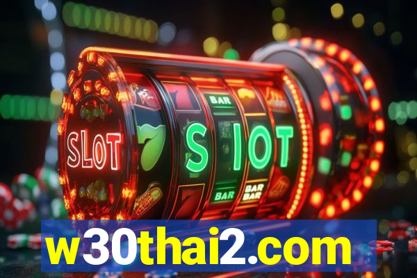 w30thai2.com