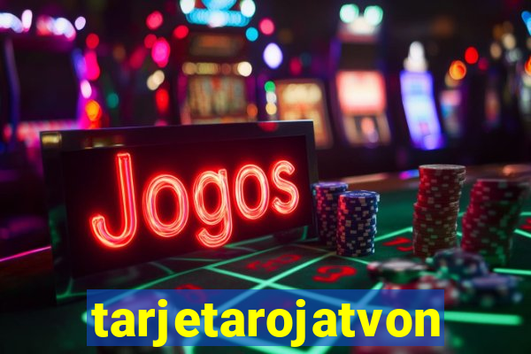 tarjetarojatvonline