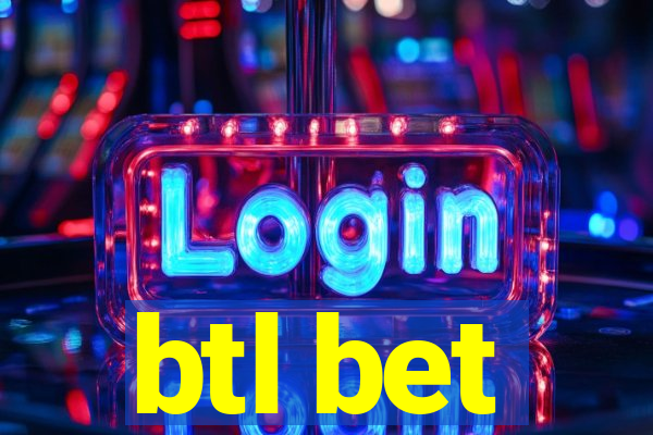 btl bet