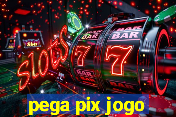 pega pix jogo