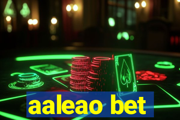 aaleao bet
