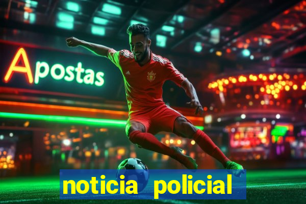 noticia policial cachoeira bahia