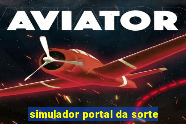 simulador portal da sorte