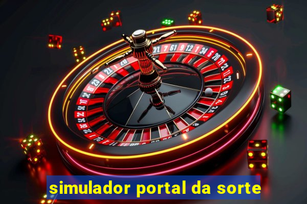 simulador portal da sorte