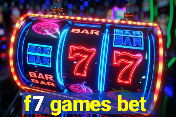 f7 games bet