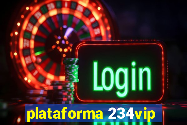 plataforma 234vip