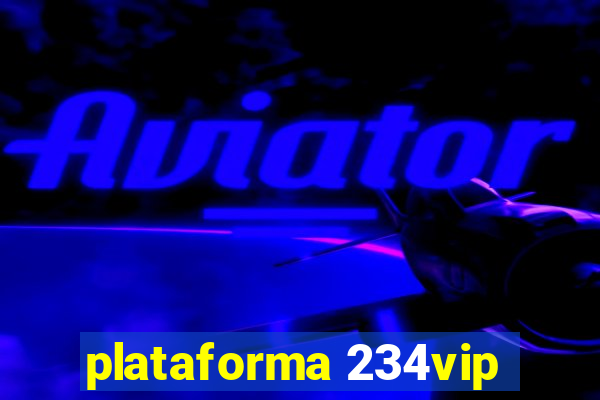 plataforma 234vip