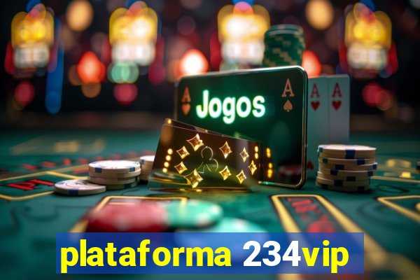 plataforma 234vip