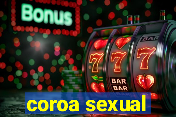 coroa sexual