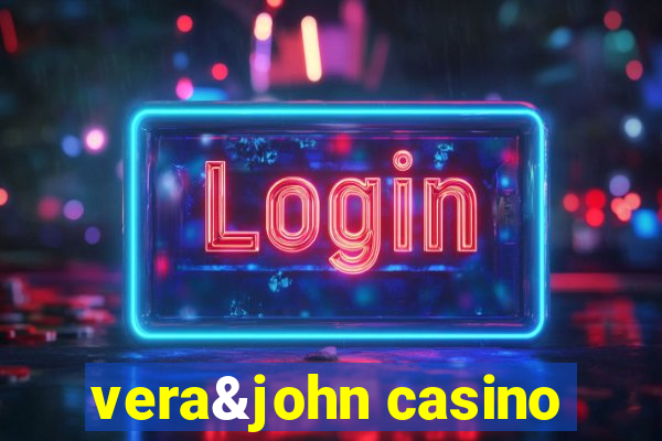 vera&john casino