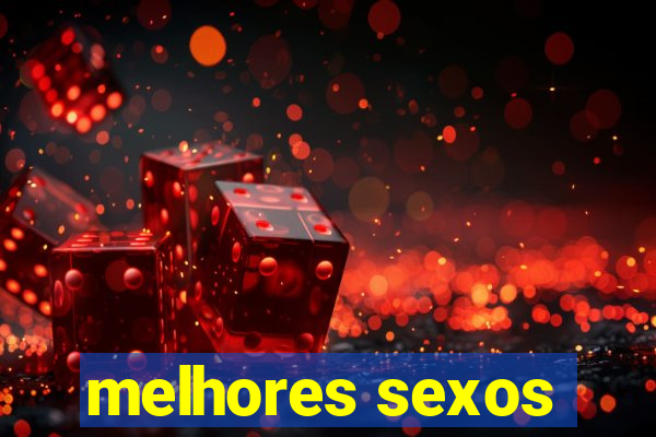 melhores sexos