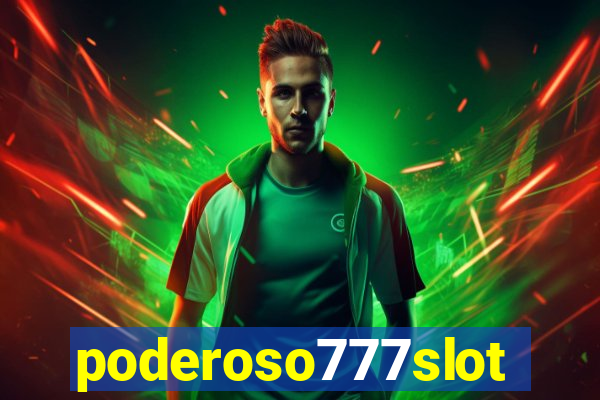 poderoso777slots