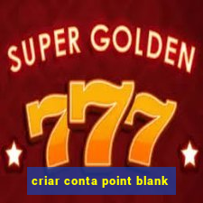criar conta point blank