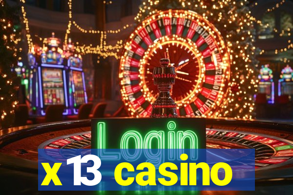 x13 casino