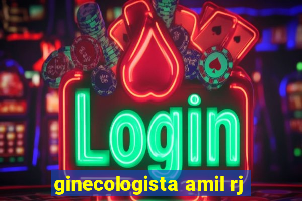 ginecologista amil rj