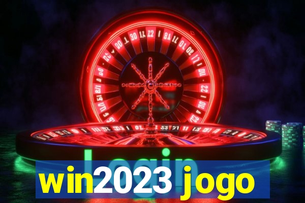 win2023 jogo