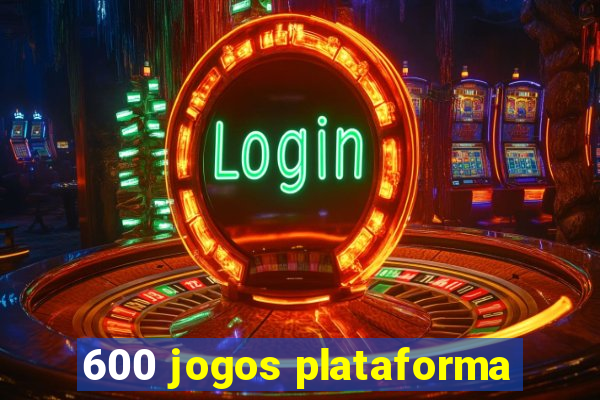 600 jogos plataforma