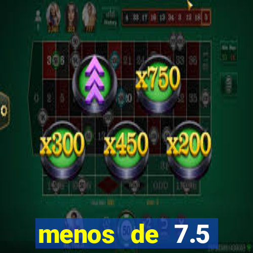 menos de 7.5 escanteios o que significa
