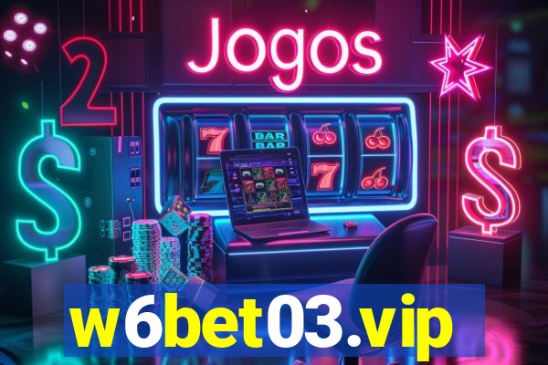 w6bet03.vip