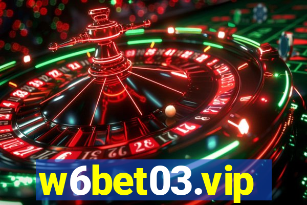 w6bet03.vip