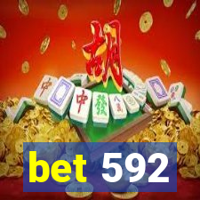 bet 592