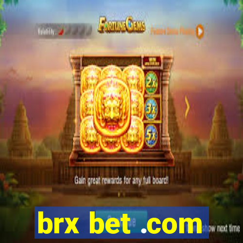 brx bet .com