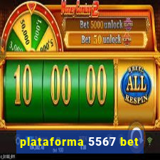plataforma 5567 bet