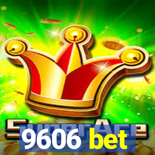 9606 bet
