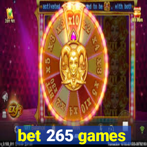 bet 265 games