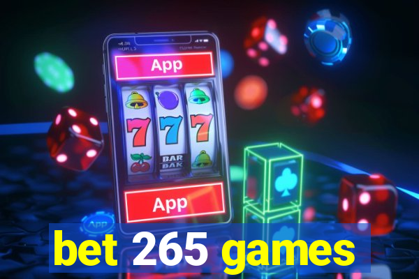 bet 265 games