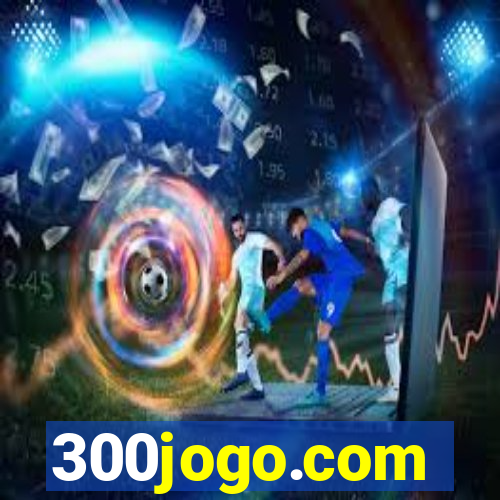 300jogo.com