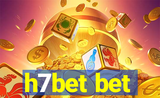 h7bet bet
