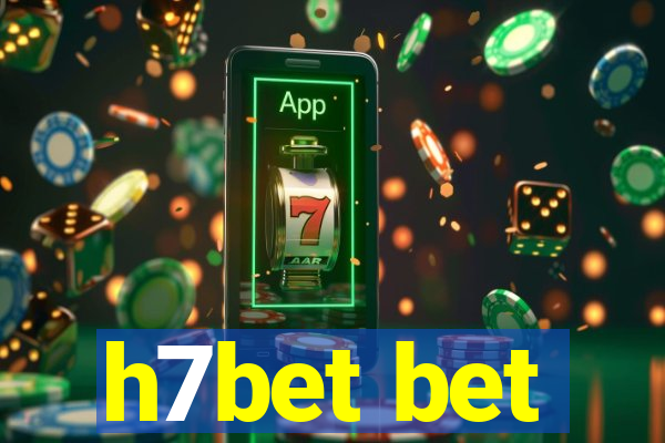 h7bet bet