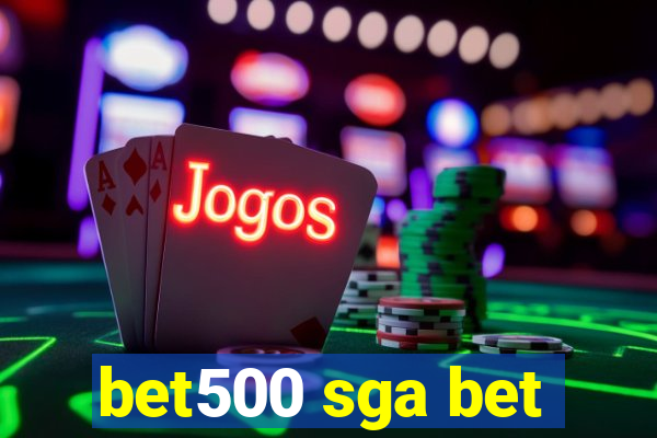 bet500 sga bet