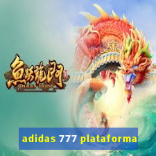 adidas 777 plataforma
