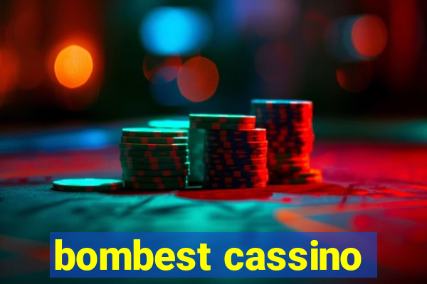 bombest cassino